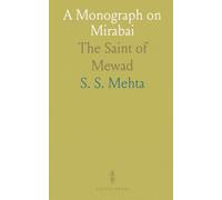 A Monograph on Mirabai: The Saint of Mewad