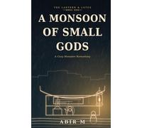 A Monsoon of Small Gods: A Cozy Monsoon Romantasy