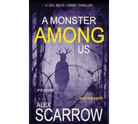 A Monster Among Us (DCI BOYD CRIME SERIES)