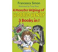 A Monster Helping of Horrid Henry 3-in-1