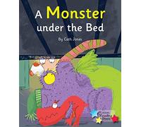 A Monster Under the Bed: Phonics Phase 5 (Reading Stars Phonics)