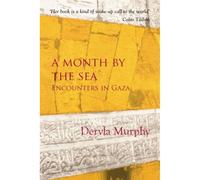 A Month by the Sea: Encounters in Gaza