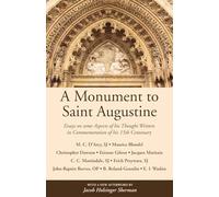 A Monument to Saint Augustine: Essays on Some Aspects of His Thought Written in Commemoration of His 15th Centenary
