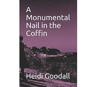 A Monumental Nail in the Coffin