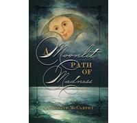 A Moonlit Path of Madness