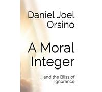 A Moral Integer: ... and the Bliss of Ignorance