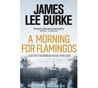 A Morning For Flamingos (Dave Robicheaux)