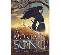A Mortal Song