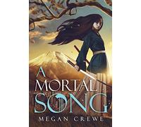 A Mortal Song