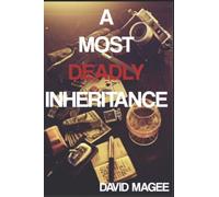 A Most Deadly Inheritance