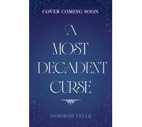 A Most Decadent Curse