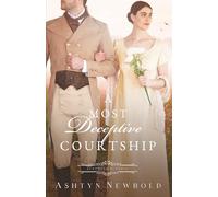 A Most Deceptive Courtship: A Regency Romance