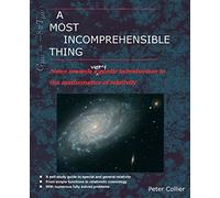 A Most Incomprehensible Thing: Notes Towards a Very Gentle Introduction to the Mathematics of Relativity