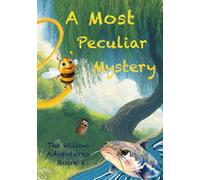 A Most Peculiar Mystery: The Willow Adventures Book 2 (The Willow Adventures Series)