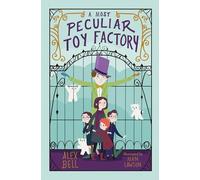 A Most Peculiar Toy Factory – Dyslexia-friendly