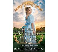 A Most Suitable Bride: A Regency Romance: 5 (Landon House)