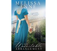 A Most Unsuitable Arrangement: A Pride and Prejudice Variation (An Heiress in Hertfordshire: A Pride & Prejudice Collection)