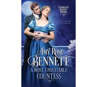 A Most Unsuitable Countess: 3 (Scandalous Regency Widows)
