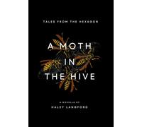 A Moth in the Hive (Tales from The Hexagon)
