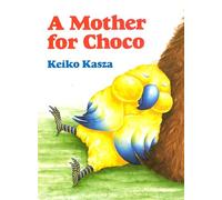 A Mother for Choco (Paperstar series)