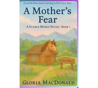 A Mother’s Fear: A Stable Minds Novel - book two: 3