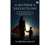 A Mother’s Reflections