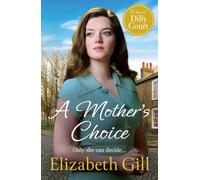 A Mother's Choice: an emotional and heartwarming saga from the author of A Daughter's Hope (The Black Family)