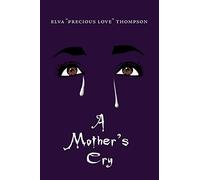 A Mother's Cry