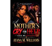 A MOTHER'S CRY FOR HELP: SAVE MY DAUGHTER