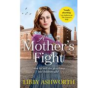 A Mother's Fight : A compelling historical saga of love and family
