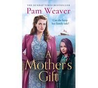 A MOTHER'S GIFT: A Powerful Historical Family Saga of Courage and Resilience in Post-War Britain