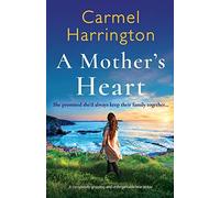 A Mother's Heart: A completely gripping and unforgettable tear-jerker