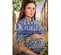 A Mother's Journey: A dramatic and heartwarming wartime saga from the bestselling author (Yorkshire Blitz Trilogy)