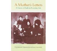 A Mother's Letters: A Vision of Faith in Everyday Life