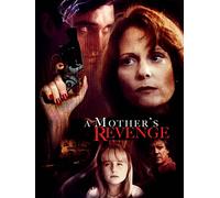 A Mother's Revenge