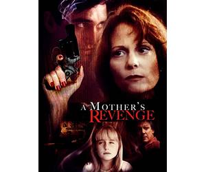 A Mother's Revenge