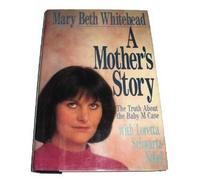 A Mother's Story: The Truth About the Baby m Case