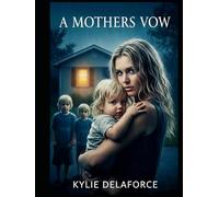 A Mothers Vow