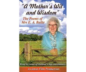 A Mother's Wit and Wisdom - The Poems of Mrs E.A. Bailie