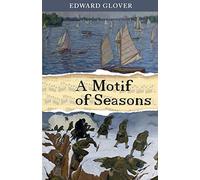 A Motif of Seasons: Volume 3 (The Herzberg Trilogy)