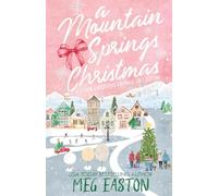 A Mountain Springs Christmas: A 3-Book Christmas Romance Collection