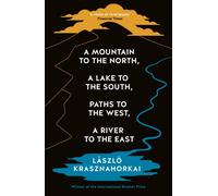 A Mountain to the North, A Lake to The South, Paths to the West, A River to the East