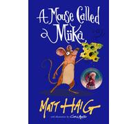 A Mouse Called Miika