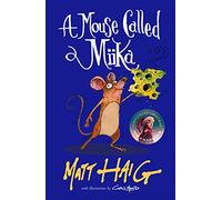 A Mouse Called Miika (Paperback) - Matt Haig Book