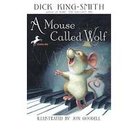 A Mouse Called Wolf [MOUSE CALLED WOLF TURTLEBACK S] [Prebound]