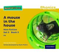 A Mouse in the House (Yellow Set 5 Non-fiction 5) (Read Write Inc. Phonics)