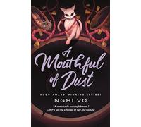 A Mouthful of Dust: 6 (The Singing Hills Cycle)