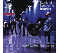 Stockholm Syndrome Ensemble - A Moveable Feast - Chamber Music By Ravel, De Falla & Vaughan Williams