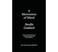 A Movement of Mind: Elite Mind Manifest™ Edition With an Exclusive Foreword, Interpretive Framing, and Closing Reflection