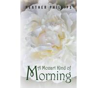 A Mozart Kind of Morning